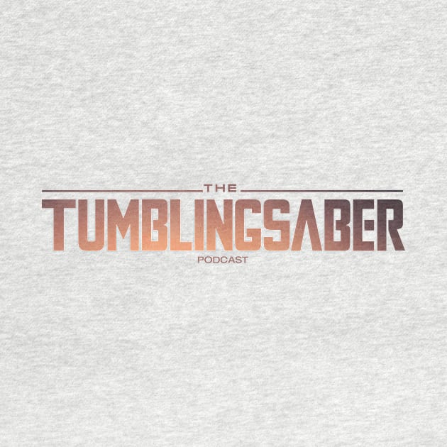 TumblingSaber Podcast by tumblingsaber